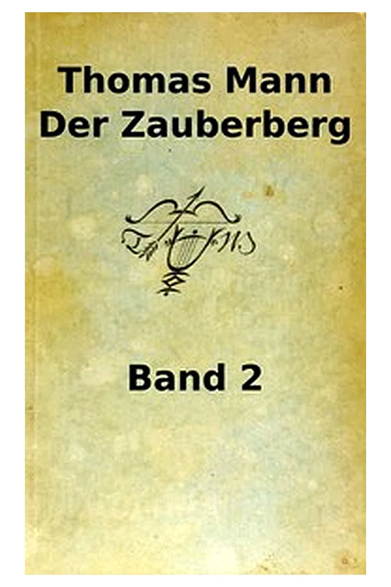 Der Zauberberg. Zweiter Band