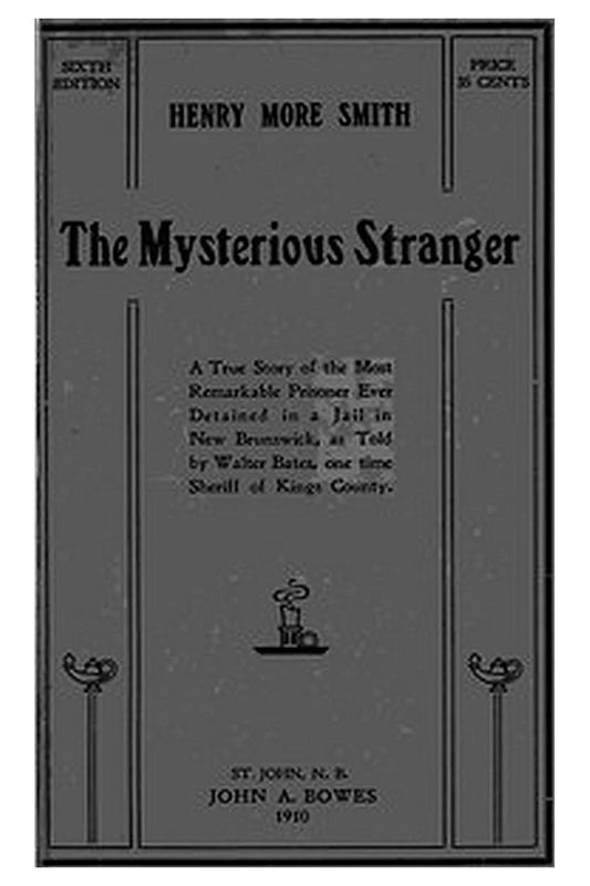 Henry More Smith: The Mysterious Stranger