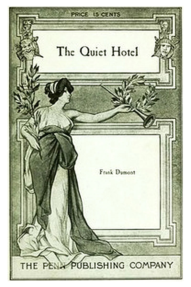 The Quiet Hotel: A Farcical Sketch in One Act