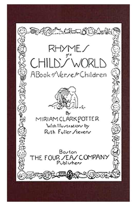 Rhymes of a child's world: a book of verse for children