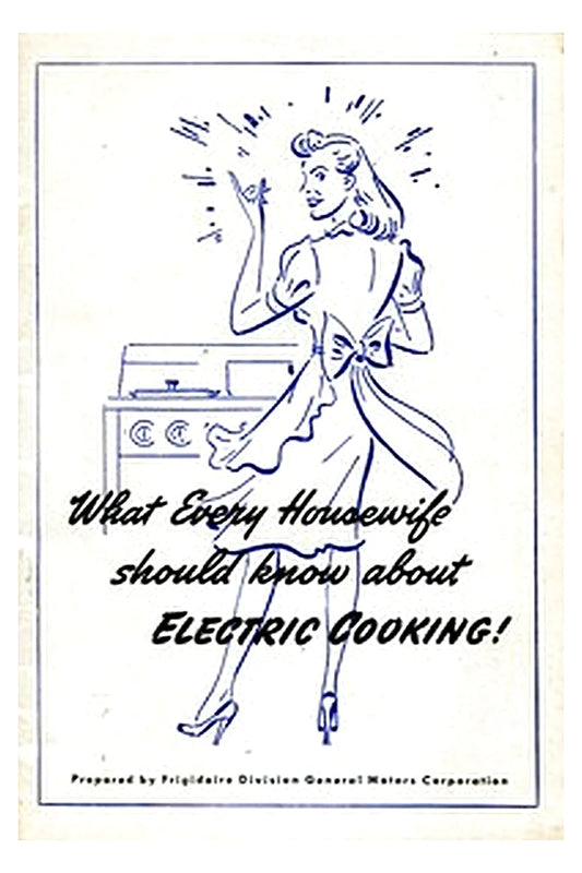 What Every Housewife Should Know About Electric Cooking (1945)