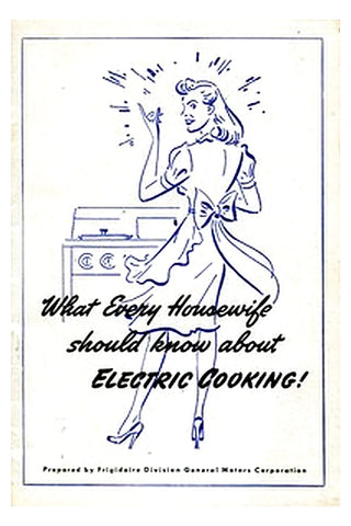 What Every Housewife Should Know About Electric Cooking (1945)