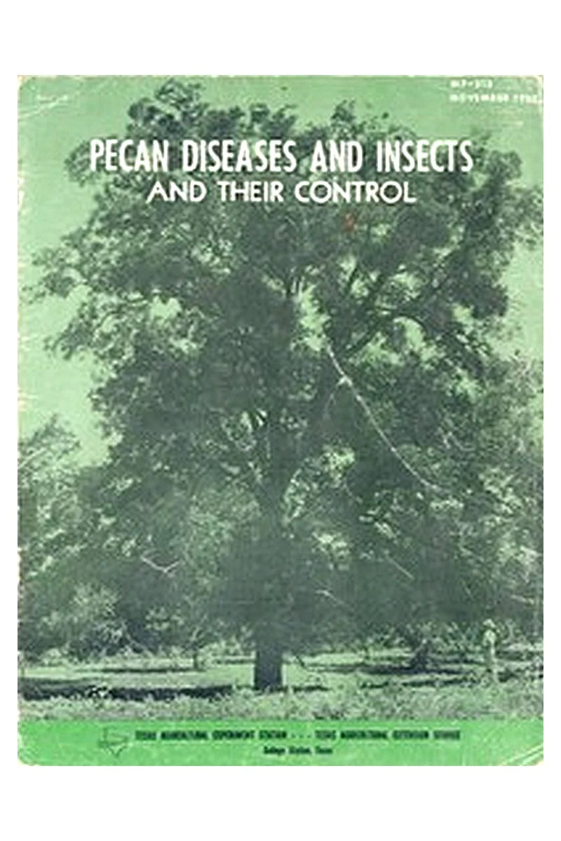 Pecan Diseases and Pests and Their Control
