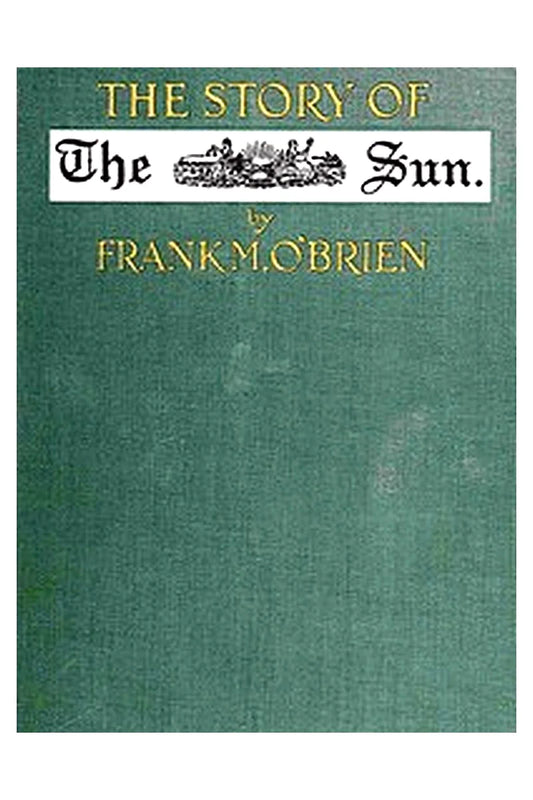 The Story of the Sun: New York, 1833-1918