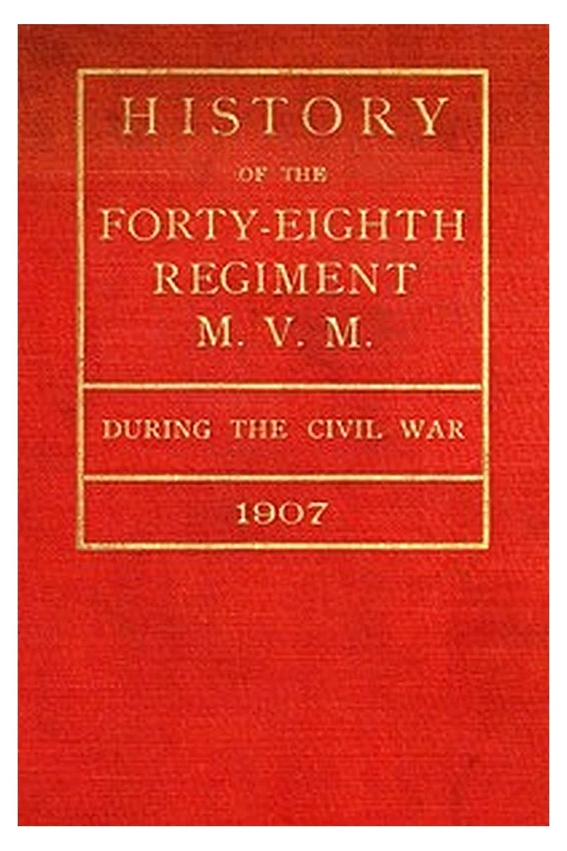 History of the 48th Regiment M. V. M. During the Civil War