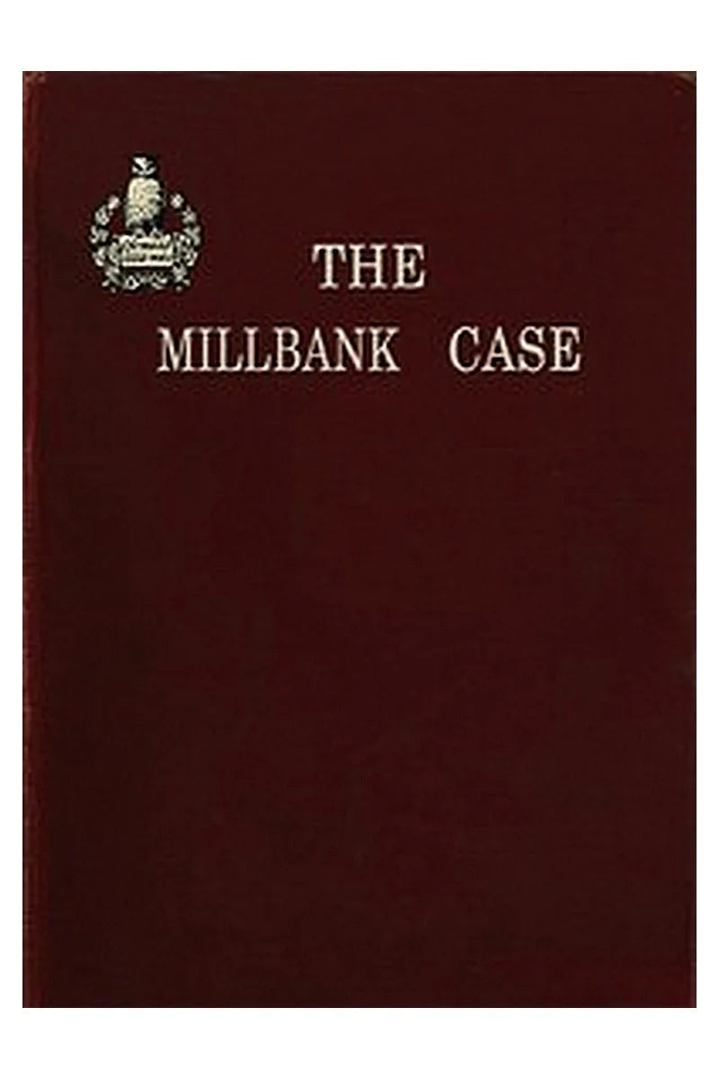 The Millbank Case: A Maine Mystery of To-day