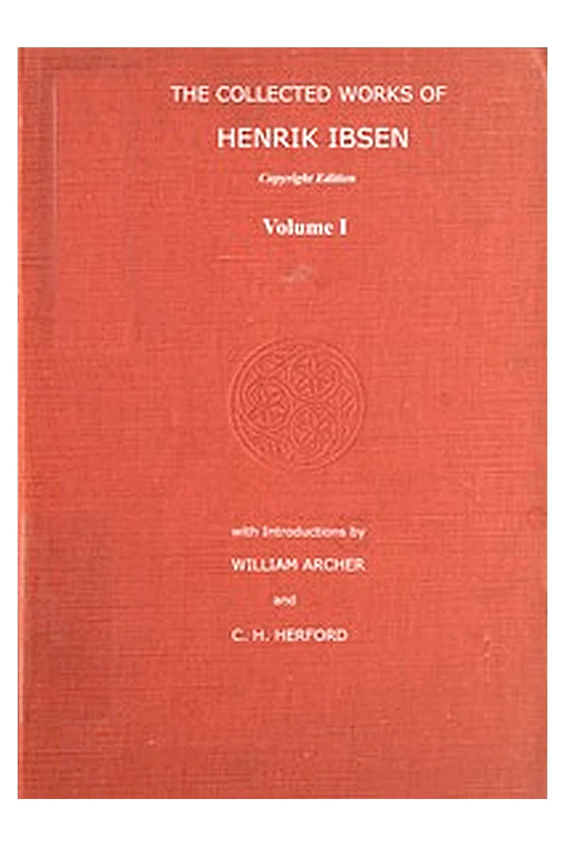 The Collected Works of Henrik Ibsen, Vol. 01 (of 11)