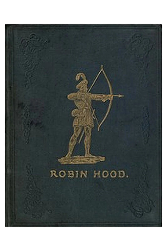 Robin Hood and His Merry Foresters