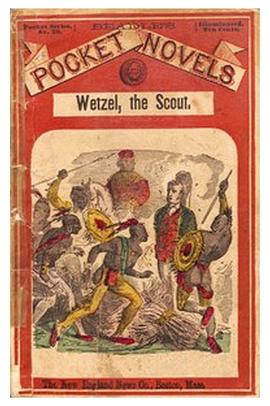 Wetzel, the Scout or, The Captives of the Wilderness