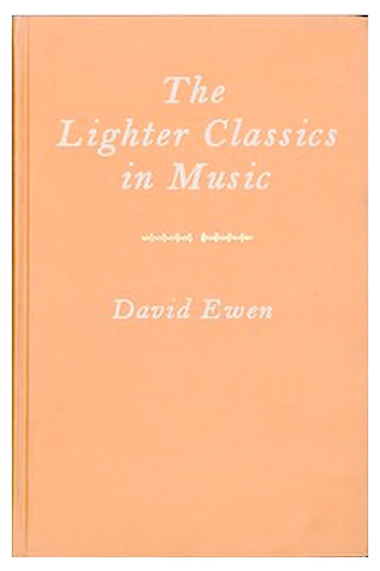 The Lighter Classics in Music
