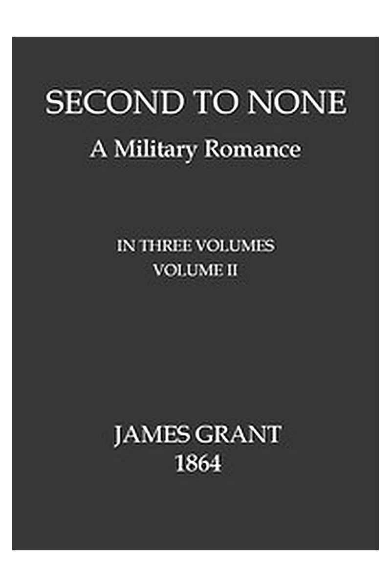 Second to None: A Military Romance, Volume 2 (of 3)