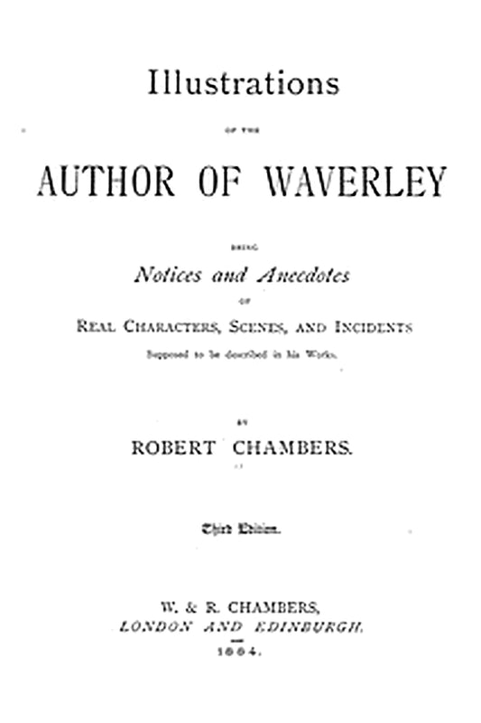Illustrations of the Author of Waverley
