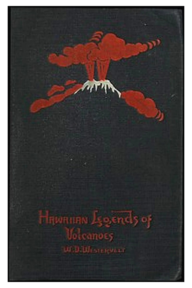 Hawaiian Legends of Volcanoes (mythology)
