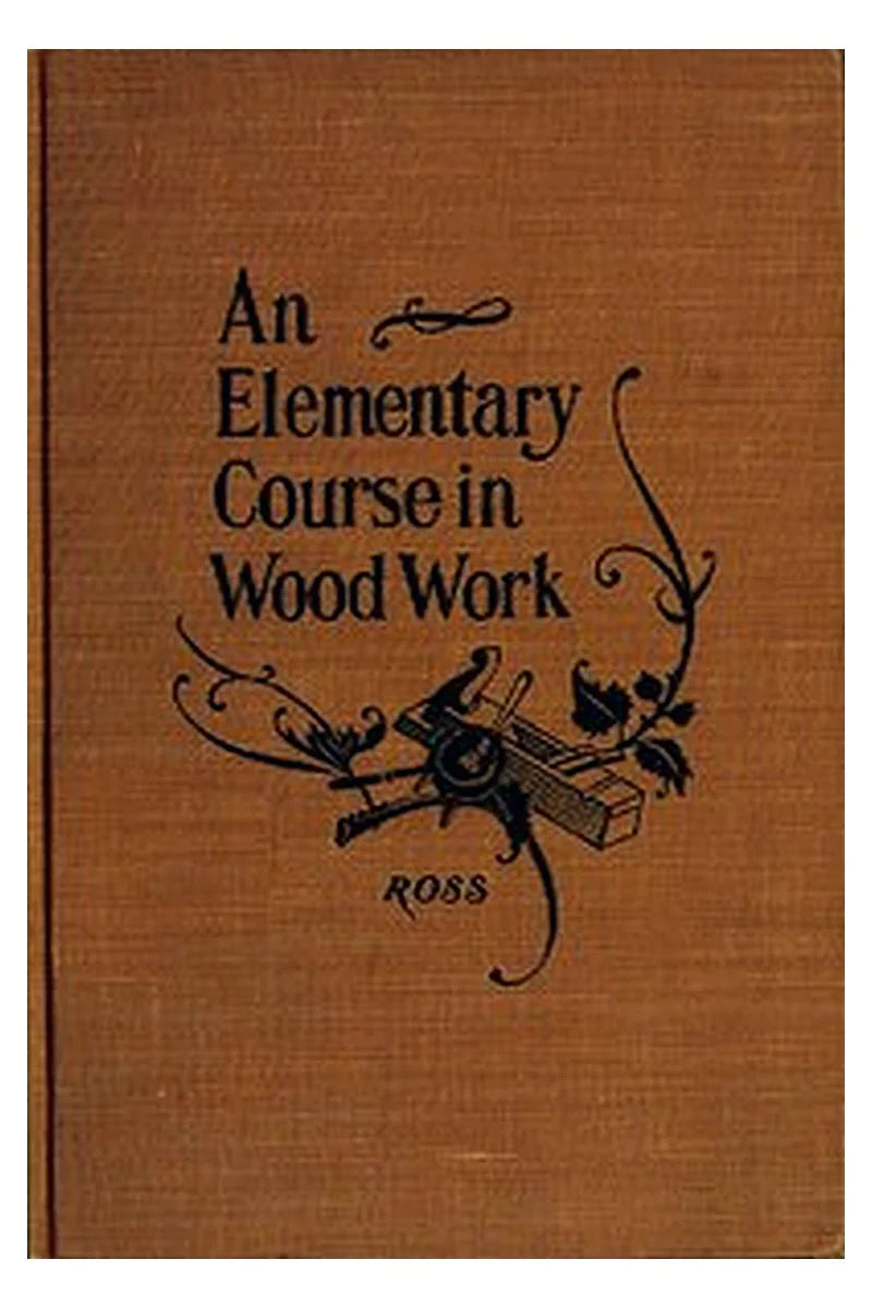 Elementary Course in Woodwork