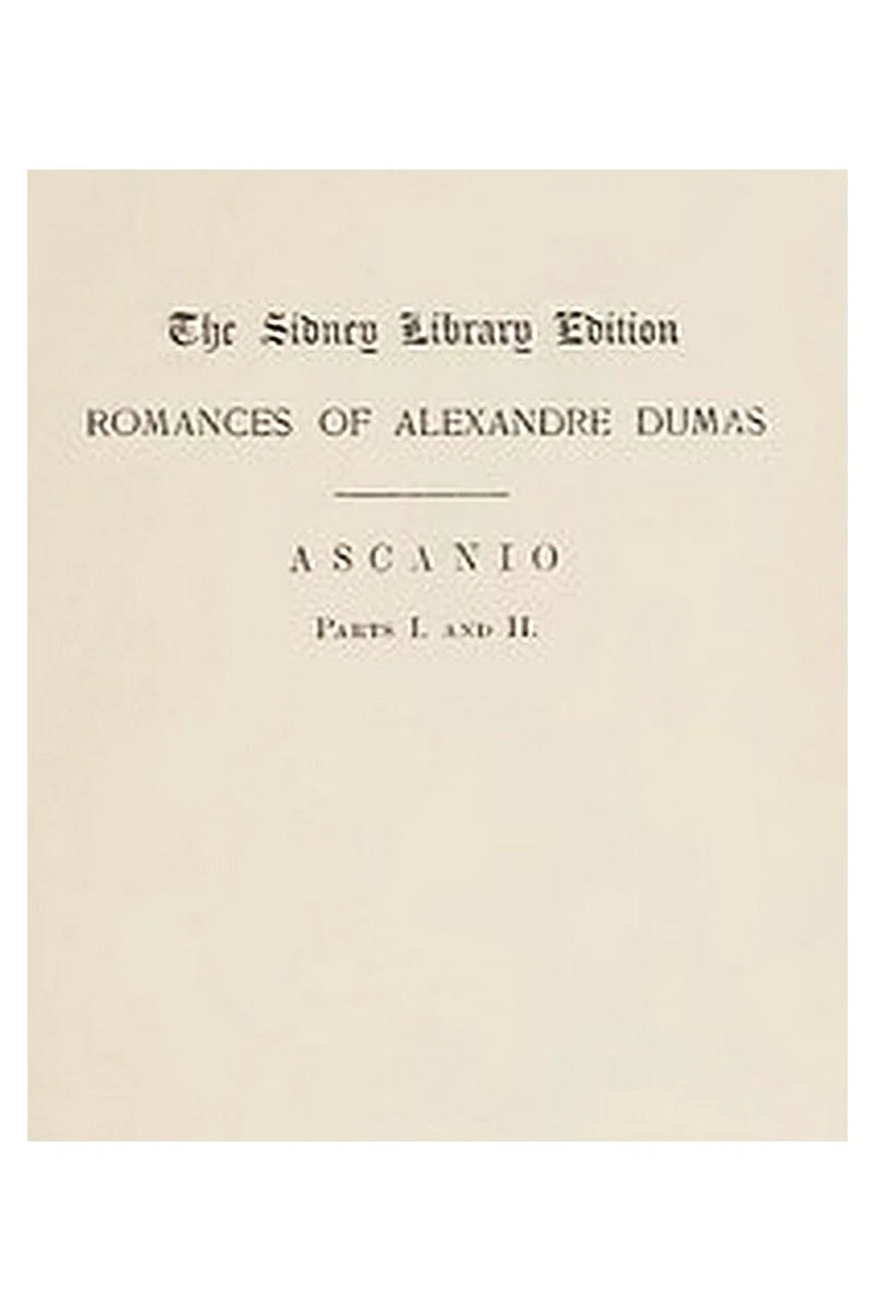 The romances of Alexandre Dumas. The Sidney library edition, v. 11