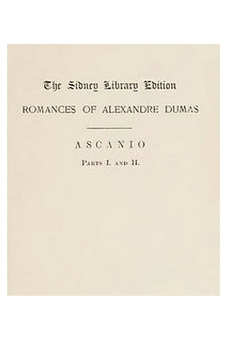The romances of Alexandre Dumas. The Sidney library edition, v. 11