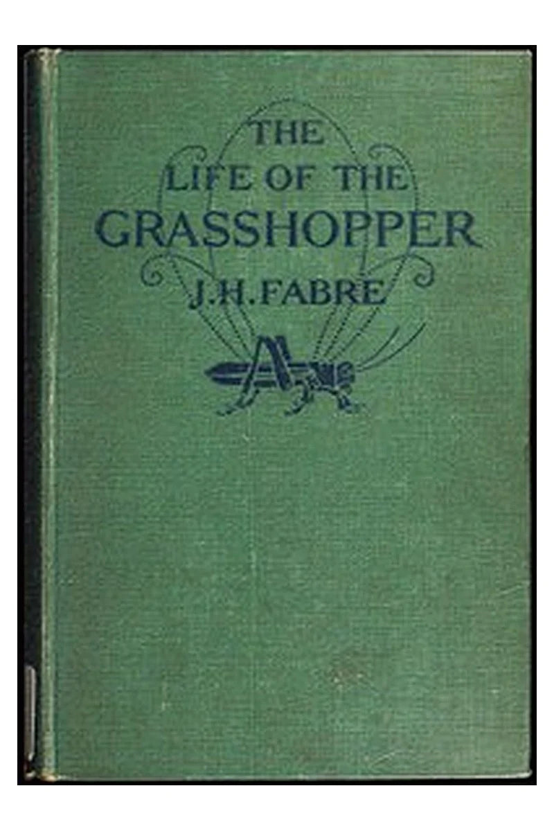 The Life of the Grasshopper