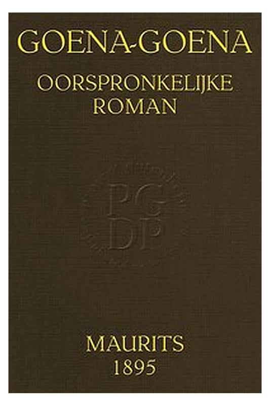 Goena-Goena: Oorspronkelijke roman