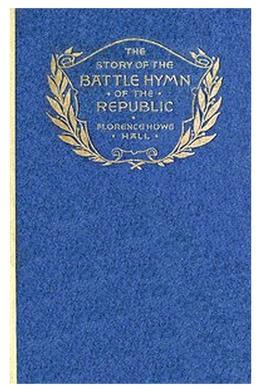 The Story of the Battle Hymn of the Republic