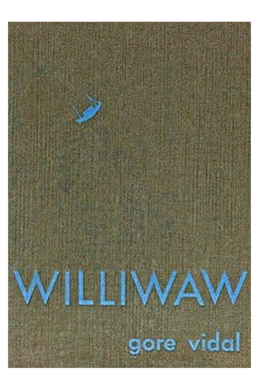 Williwaw: A Novel