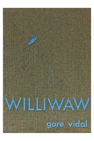 Williwaw: A Novel