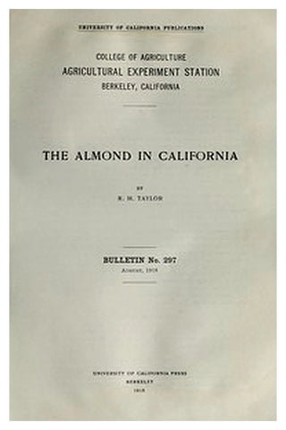 University of California Publications. College of Agriculture. Agricultural Experiment Station. Bulletin, 297