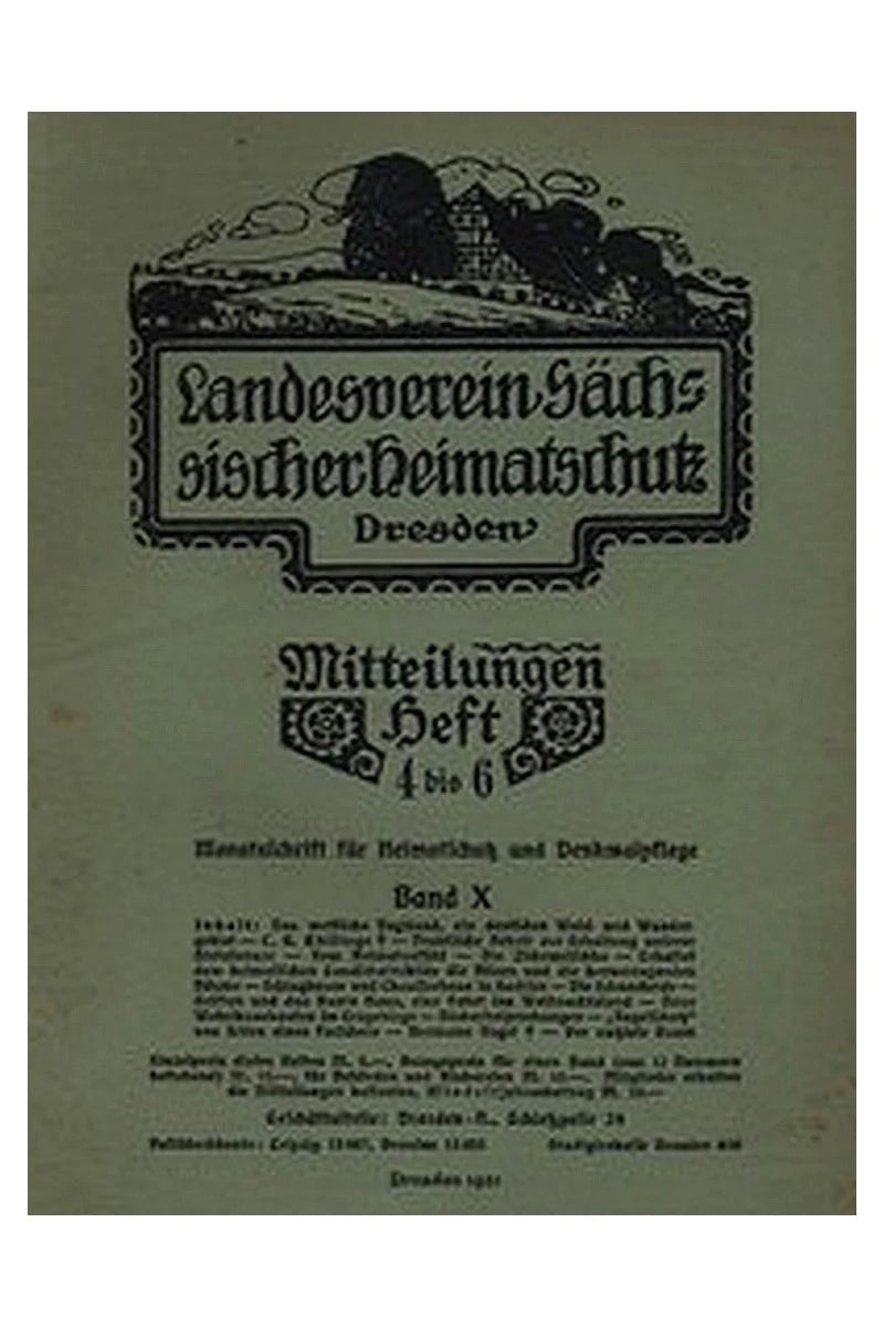 Landesverein Sächsischer Heimatschutz — Mitteilungen Band X, Heft 4-6