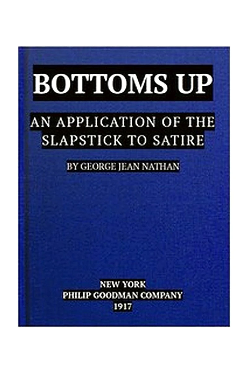 Bottoms Up: An Application of the Slapstick to Satire