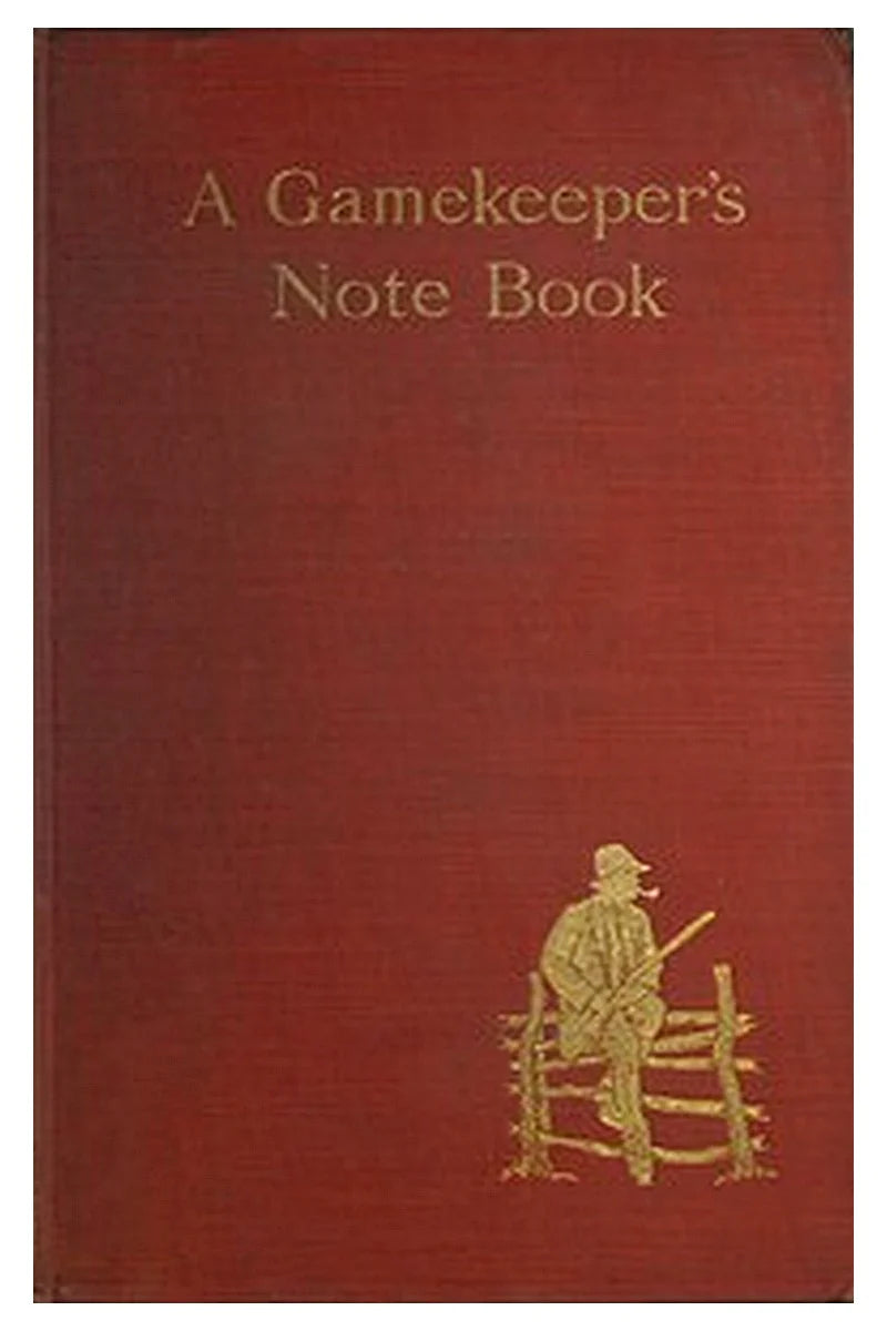 A Gamekeeper's Note-book