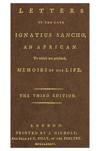 Letters of the Late Ignatius Sancho, an African
