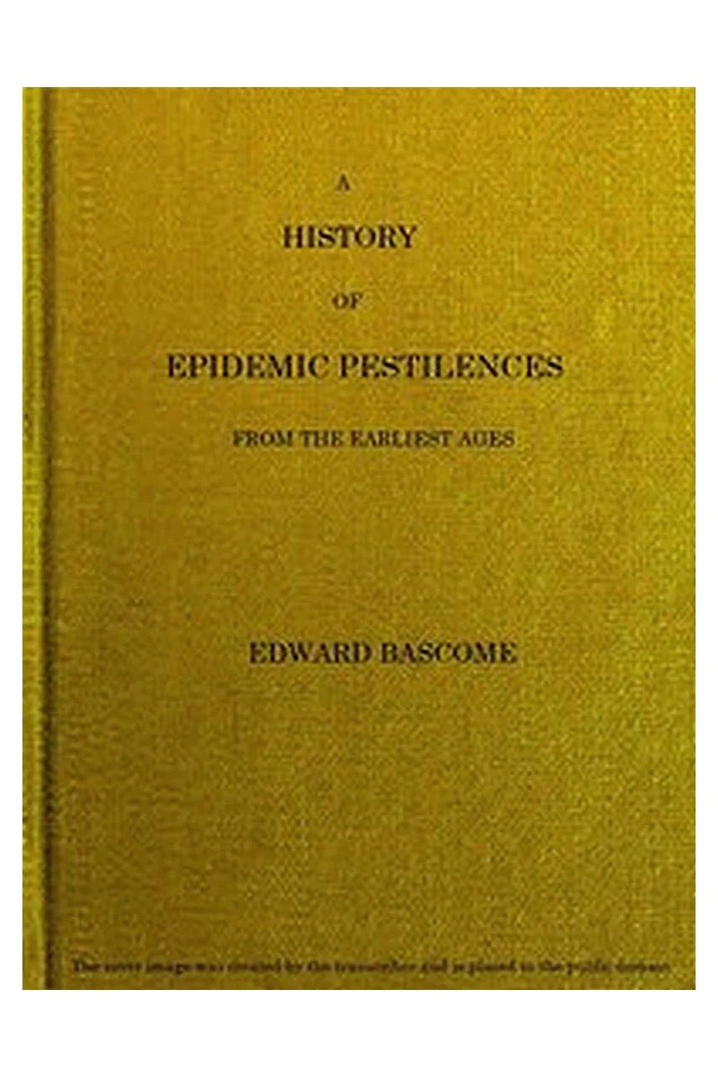 A History of Epidemic Pestilences
