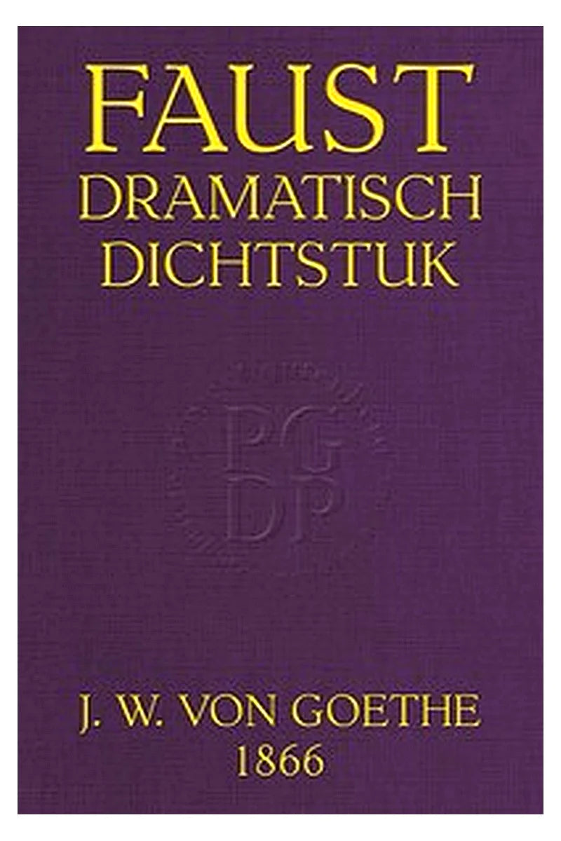 Faust: Dramatisch dichtstuk van Goethe [deel 1]