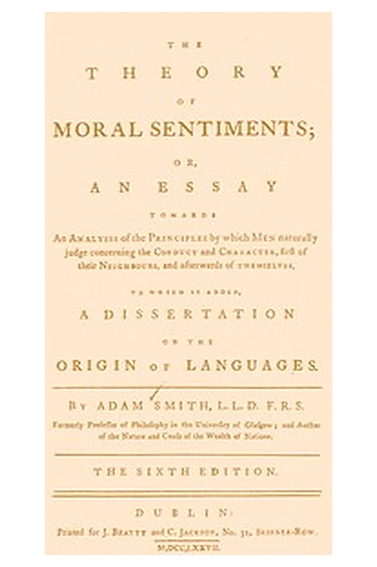 The Theory of Moral Sentiments

