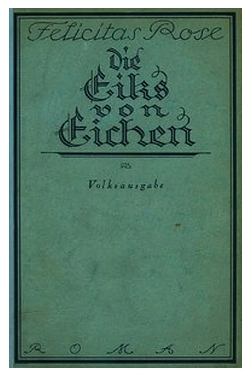 Die Eiks von Eichen: Roman aus einer Kleinstadt