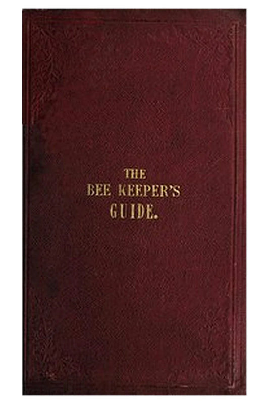 The Bee Keeper's Guide, Third Edition
