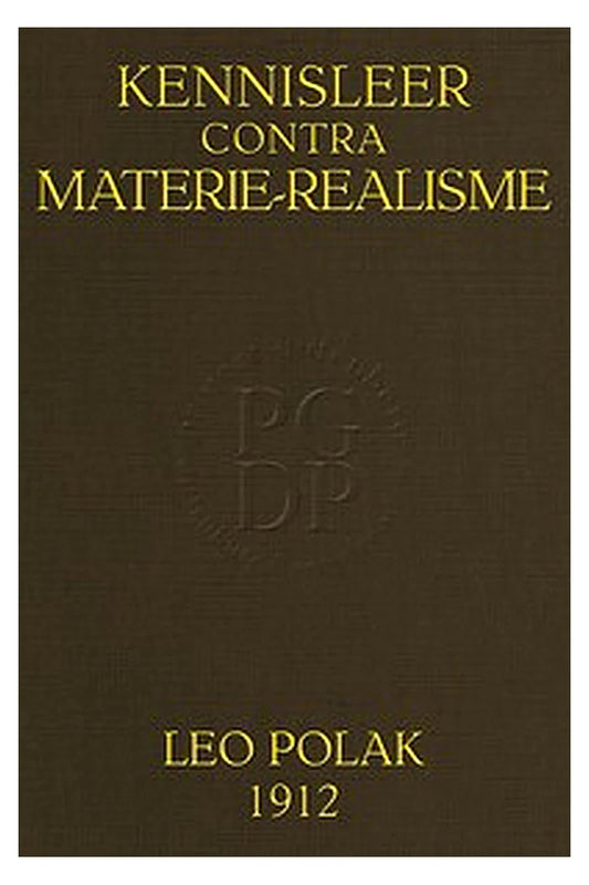 Kennisleer contra Materie-Realisme: Bijdrage tot „Kritiek” en Kantbegrip