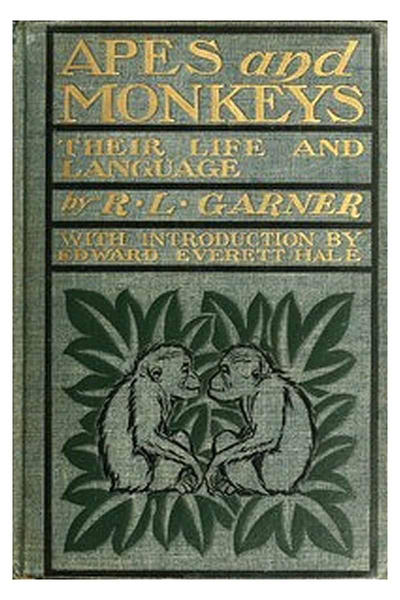 Apes and Monkeys: Their Life and Language