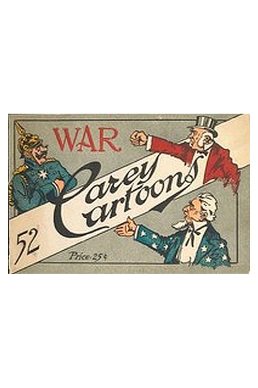War, 52 Carey Cartoons