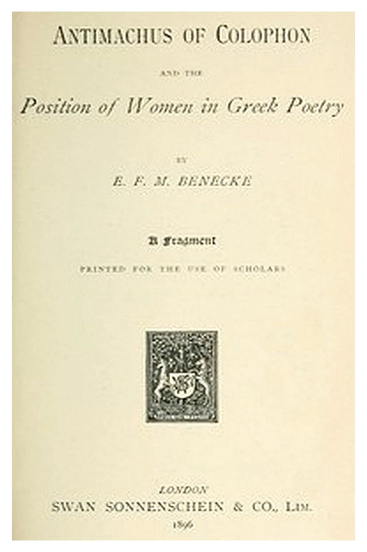 Antimachus of Colophon and the Position of Women in Greek Poetry
