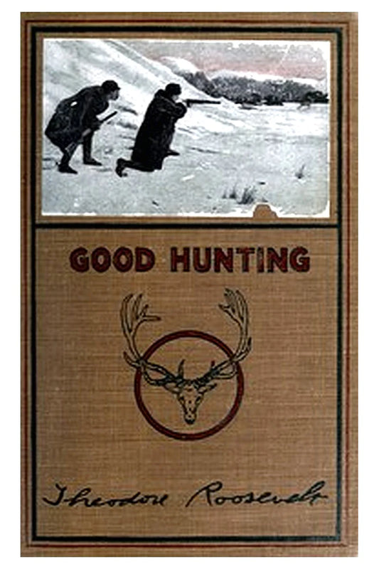 Good hunting in pursuit of big game in the West
