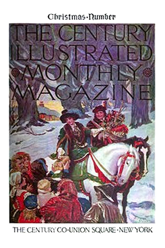 The Century Illustrated Monthly Magazine (December 1912)
