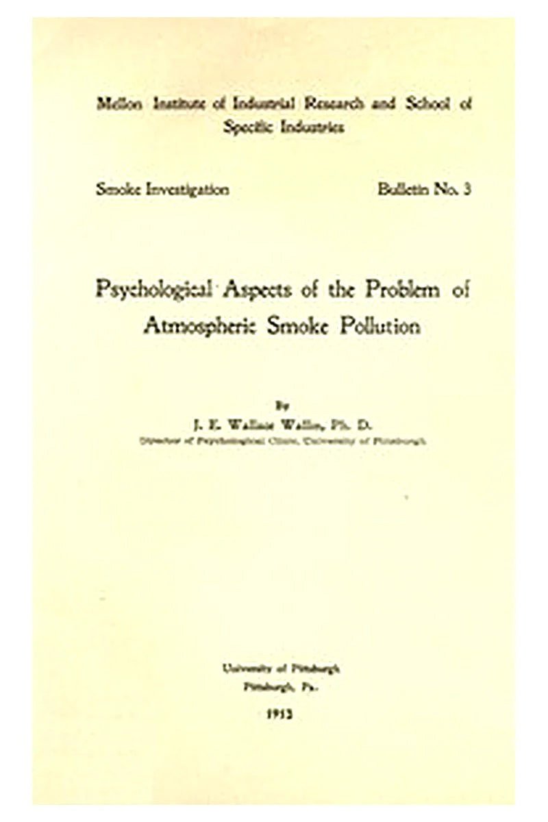 Mellon Institute of Industrial Research and School of Specific Industries, Smoke Investigation, Bulletin No. 3
