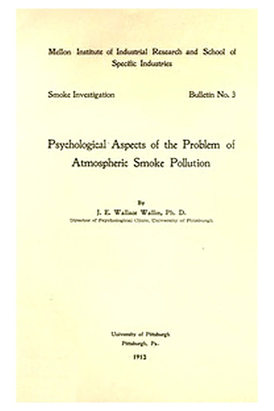 Mellon Institute of Industrial Research and School of Specific Industries, Smoke Investigation, Bulletin No. 3