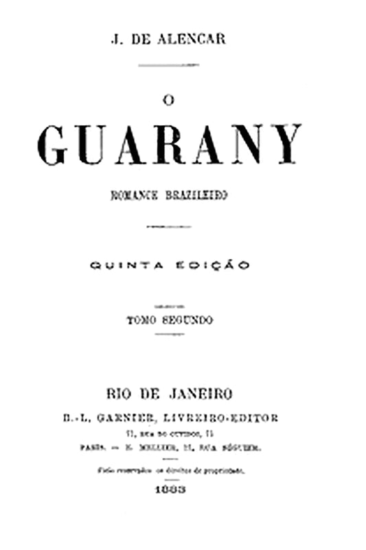 O Guarany: romance brazileiro, Vol. 2 (of 2)