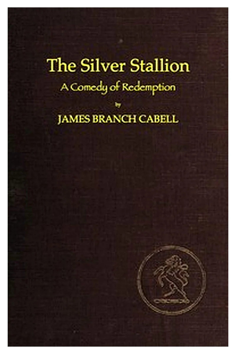 The Silver Stallion: A Comedy of Redemption