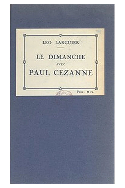Le dimanche avec Paul Cézanne (souvenirs)