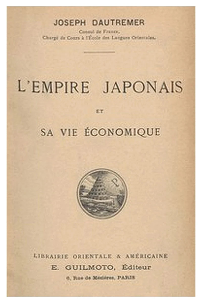 L'Empire Japonais et sa vie économique