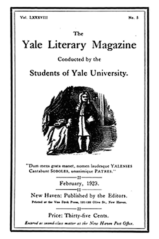 The Yale Literary Magazine (Vol. LXXXVIII, No. 5, February 1923)