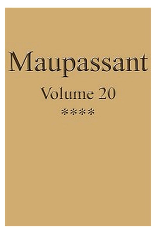 Œuvres complètes de Guy de Maupassant - volume 20