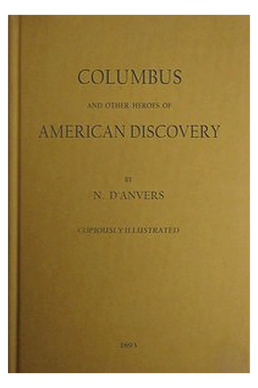 Columbus and Other Heroes of American Discovery
